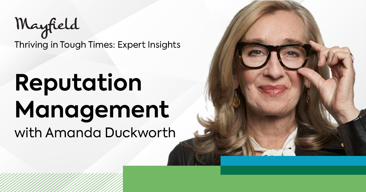 Image of Amanda Duckworth over Mayfield logo and copy: "Thriving in tough times: expert insights, Reputation management with Amanda Duckworth"