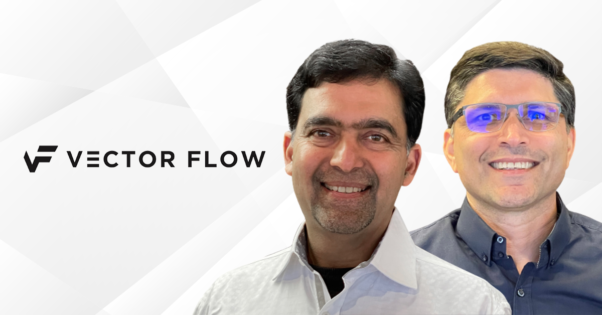 Images of Ajay Jain and Vik Ghai with Vector Flow logo