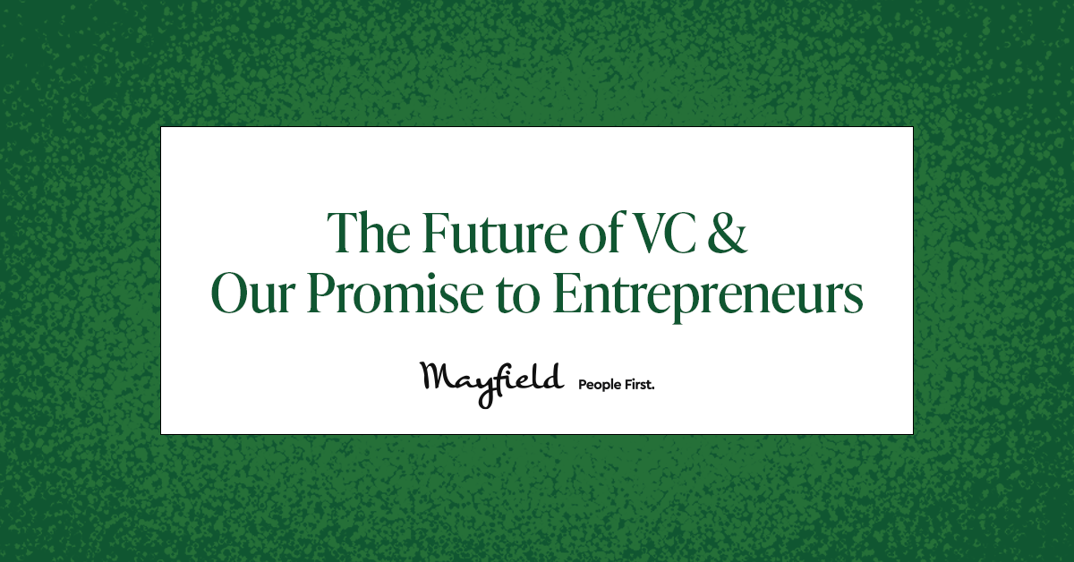 The Future of VC & Our Promise to Entrepreneurs