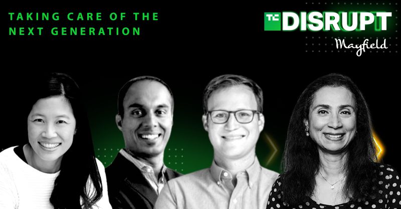Taking Care of the Next Generation | Mayfield x TechCrunch Disrupt