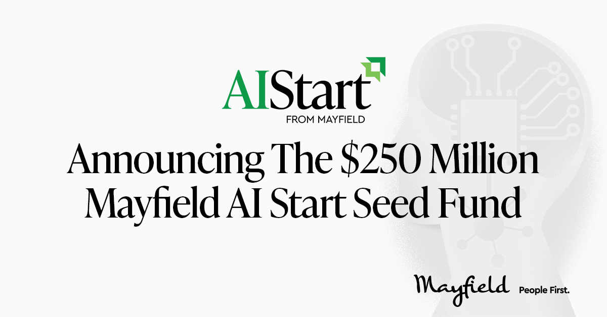 Announcing The $250 Million Mayfield AI Start Seed Fund